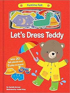 Let's Dress Teddy: With 20 Colorful Felt Play Pieces