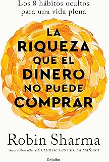 La riqueza que el dinero no puede comprar / The Wealth Money Can't Buy