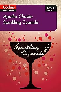 Sparkling Cyanide: B2+ Level 5 (Collins Agatha Christie Elt Readers)