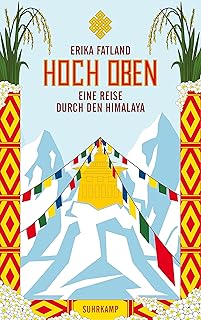 Hoch oben: Eine Reise durch den Himalaya: 5176