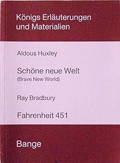 Schöne neue Welt. - Bradbury, Ray: Fahrenheit 451