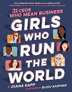 Girls Who Run The World: Thirty Ceos Who Mean Business