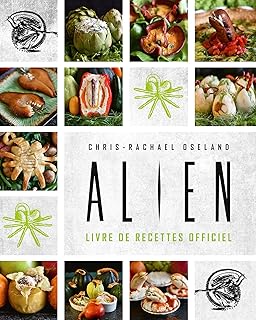 Alien, le livre de recettes officiel