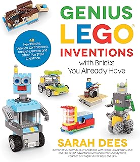 Genius LEGO Inventions with Bricks You Already Hav: 40+ New Robots, Vehicles, Contraptions, Gadgets, G