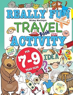 Really Fun Travel Activity Book For 7-9 Year Olds: Fun & educational activity book for seven to nine year old children