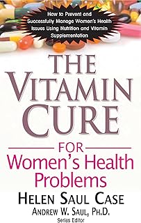 The Vitamin Cure for Women's Health Problems