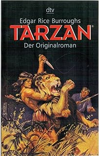 Tarzan: Tarzan bei den Affen. Tarzans Rückkehr – Roman