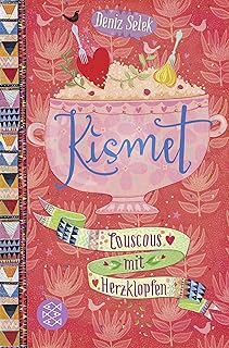 Kismet – Couscous mit Herzklopfen: 3