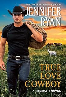 True Love Cowboy: A McGrath Novel: 3