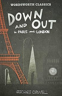 Down and Out in Paris and London & The Road to Wig