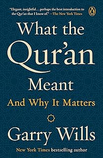 What The Qur'An Meant: And Why It Matters