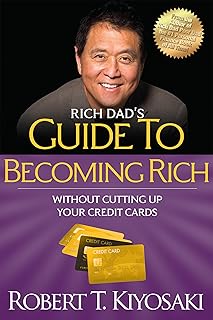 Rich Dad's Guide To Becoming Rich Without Cutting Up Your Credit Cards: Turn Bad Debt Into Good D