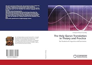 The Holy Quran Translation in Theory and Practice: For Students of Linguistics and Translation