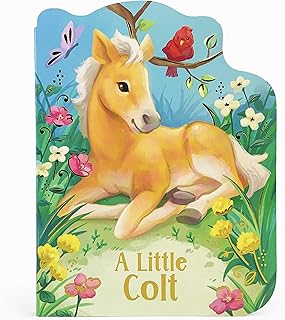 Cottage Door Press A Little Colt: A Baby Horse Board Book Story