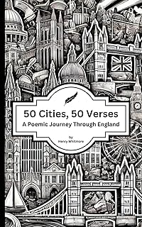 50 Cities, 50 Verses: A Poemic Journey Through England