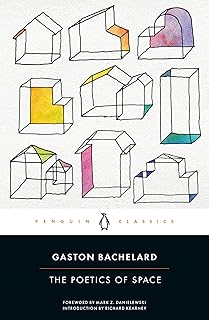 The Poetics of Space: Gaston Bachelard