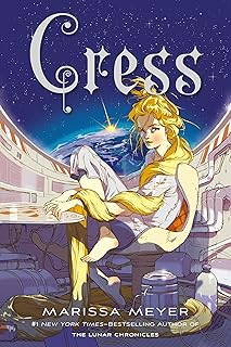 Cress: Book Three of The Lunar Chronicles: 3