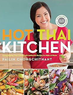 Hot Thai Kitchen: Demystifying Thai Cuisine with Authentic Recipes t