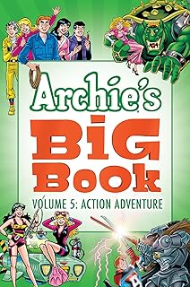 Archie's Big Book Vol. 5: Action Adventure