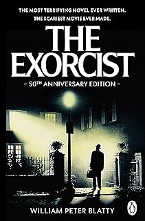 The exorcist: Quite possibly the most terrifying novel ever writ