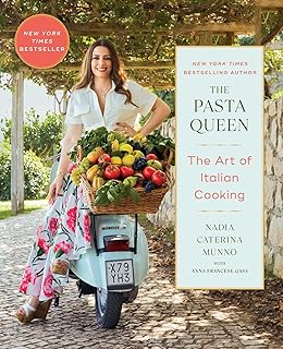 The Pasta Queen: The Art of Italian Cooking