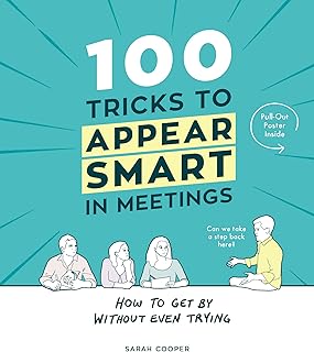 100 Tricks to Appear Smart In Meetings