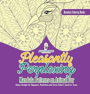 Mandala Coloring Books. Pleasantly Perplexing Mandala Patterns on Animal Fur. Unique Designs for Happiness, Meditation and Stress Relief. Ideal for Teens