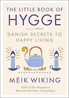 The little book of hygge: danish secrets to happy living