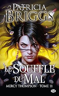 Mercy Thompson, T11 : Le Souffle du mal