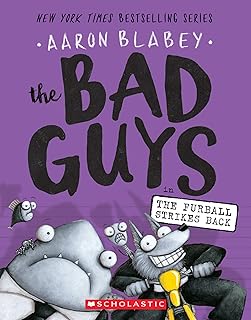 Scholastic The Bad Guys in the Furball Strikes Back (the Bad Guys #3): Volume 3