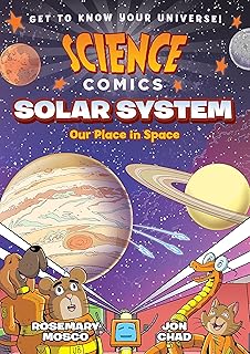 Science Comics: Solar System: Our Place in Space