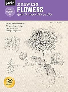 Walter Foster Publishing Drawing: Flowers with William F. Powell: Learn to draw step by step