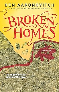 Broken Homes: The Fourth Rivers of London novel: Book 4 in the #1 bestselling Rivers of London seri