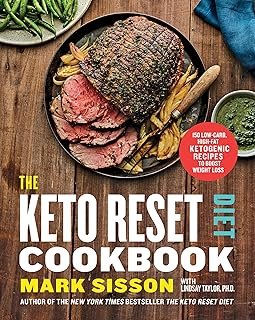 The Keto Reset Diet Cookbook: 150 Low-Carb, High-Fat Ketogenic Recipes to Boost Weight Loss: A Keto Diet Cookbook