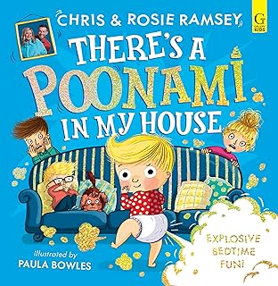 There's a Poonami in My House: The hilarious new picture book from podcast stars and Sunday Times No 1 bestselling authors, Chris and Rosie Ramsey (Volume 1)