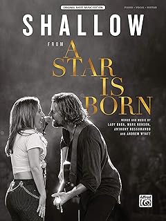 Shallow: from A Star Is Born, Sheet (Original Sheet Music Edition)