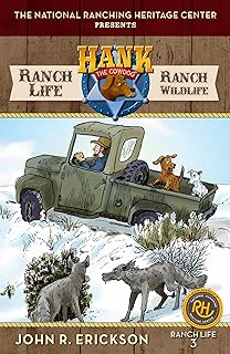 Ranch Life: Ranch Wildlife: Hank's Ranch Life #3