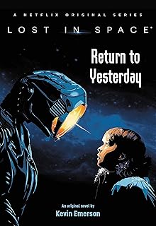 Lost in Space: Return to Yesterday