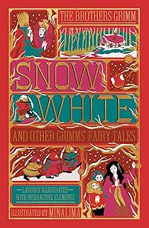 Snow White and Other Grimms' Fairy Tales (Minalima Edition): Illustrated with Interactive Elements