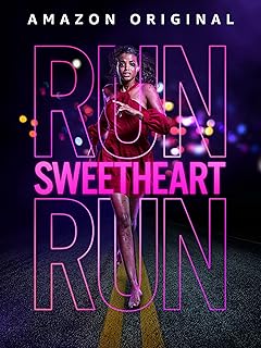 Run Sweetheart Run