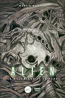 Alien: La mécanique de la peur