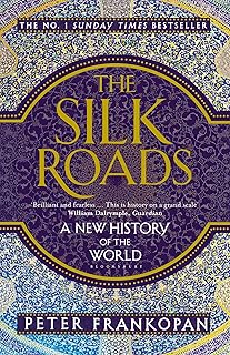 The Silk Roads A New History of The World By Peter Frankopan - Paperback