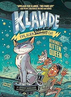 Klawde: Evil Alien Warlord Cat: Revenge of the Kitten Queen #6