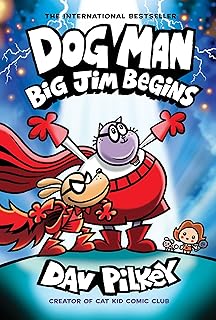 Dog Man: Big Jim Begins: A Graphic Novel (Dog Man