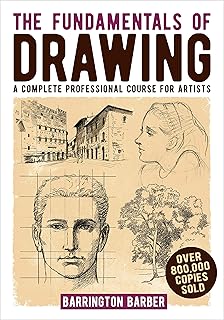 Fundamentals of Drawing: A Complete Professional Course for Artists