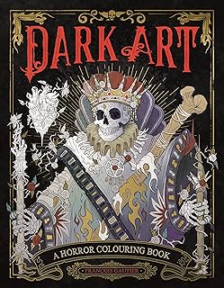 Dark Art: A Horror Colouring Book for Adults