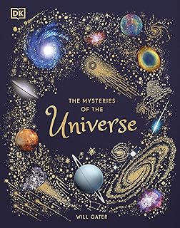 The Mysteries of the Universe: Discover the best-kept secrets of space