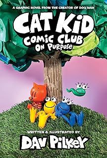 Scholastic US Cat Kid Comic Club: On Purpose: A Graphic Novel