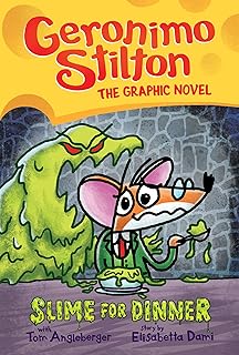 Slime for Dinner: A Graphic Novel (Geronimo Stilto: Volume 2