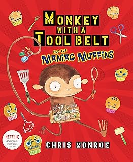 Monkey with a Tool Belt and the Maniac Muffins